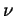 $ \nu$