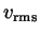 $ v_{\mathrm{rms}}$