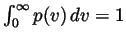 $ \int_0^\infty p(v)\,dv = 1$