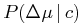 \displaystyle P(\Delta{\mu}\,|\, c)