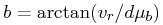 b=\arctan(v_{r}/d\mu
_{b})