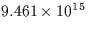 $ 9.461 \times 10^{15}$
