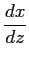 $\displaystyle {d x \over dz}$