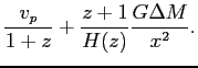 $\displaystyle {v_p \over 1+z}+ {z+1 \over H(z)}{G \Delta M \over x^2}.$