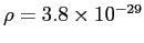 $\rho=3.8 \times 10^{-29}$