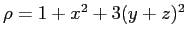 $\rho = 1 + x^2 + 3(y + z)^2$