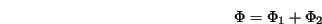 $\Phi_1$